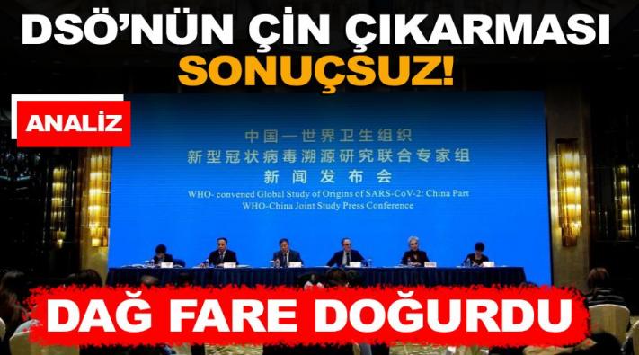 Dağ fare doğurdu. DSÖ’nin Çin çıkarması sonuçsuz!