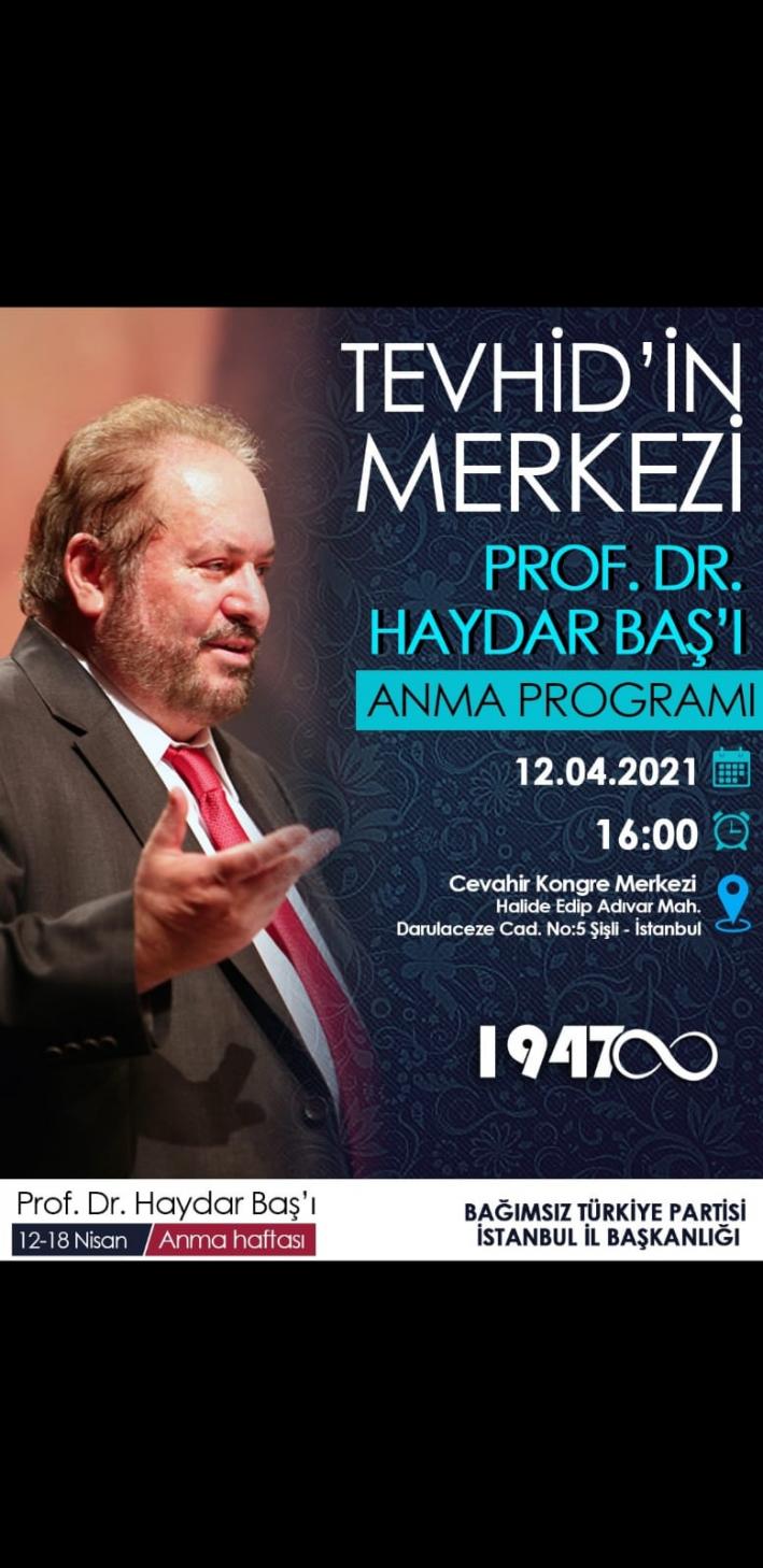 <12-18 NİSAN; PROF. DR HAYDAR BAŞ’I ANMA HAFTASI…