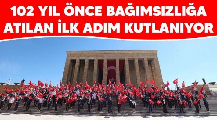 <102 yıl önce bağımsızlığa atılan ilk adım kutlanıyor