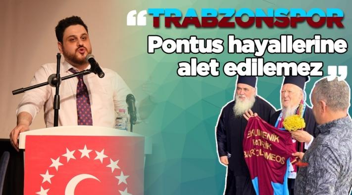 <Trabzonspor,Pontus hayallerine alet edilemez!