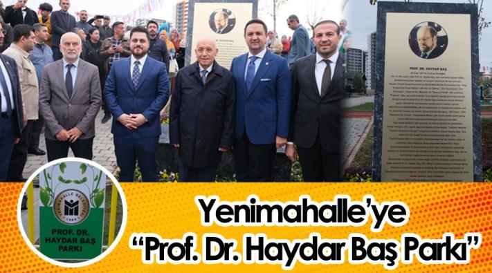 <CHP ’li Ankara Yenimahalle Belediyesi, PROF. DR. HAYDAR BAŞ parkı açtı.