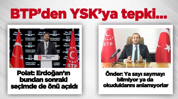 BTP ’ DEN YSK ’YA TEPKİ