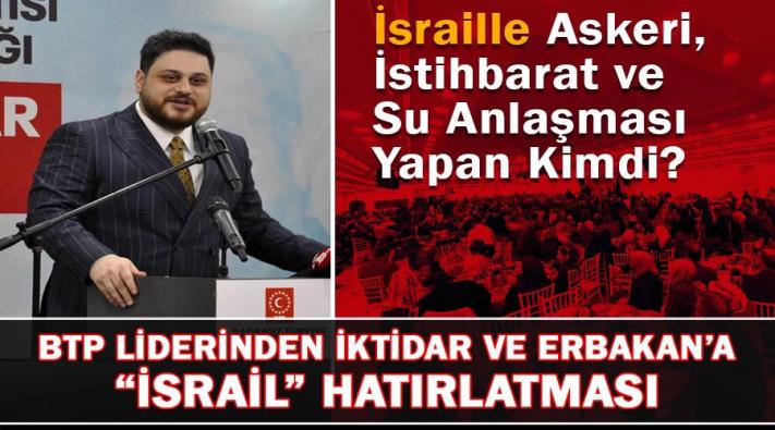 <”AKP İKTİDARINA VE FATİH ERBAKAN A  İSRAİL ANTLAŞMA HATIRLATMASI ”